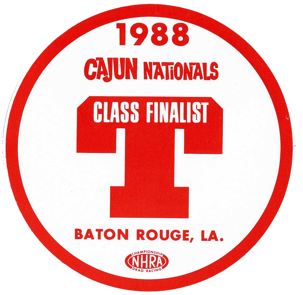 NHRA 1988 CAJUN NATIONALS Baton Rouge LA Class Finalist Decal ...