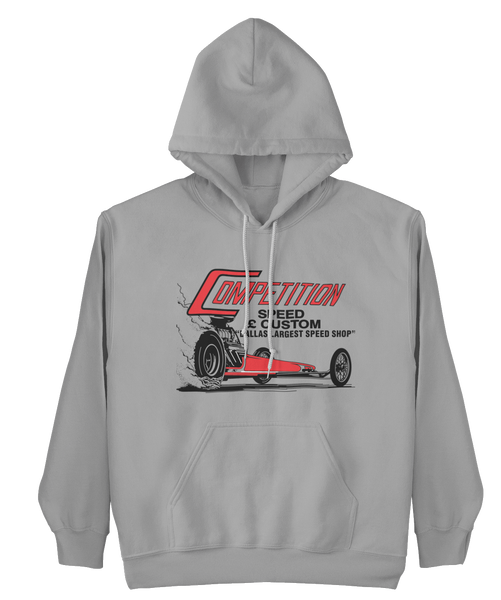 COMPETITION Speed & Custom Dallas Largest Speedshop Hoodie Sweatshirt Pullover