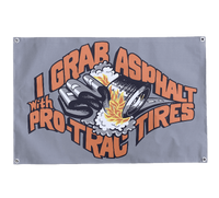 PRO TRAC TIRES "I Grab Ashpault" Wall Banner