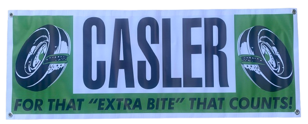 CASLER CHEATER SLICKS "Extra Bite That Counts" Banner